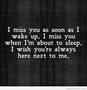 miss-you-as-soon-as-i-wake-up-i-miss-you-when-im-about-to-sleep-i ...