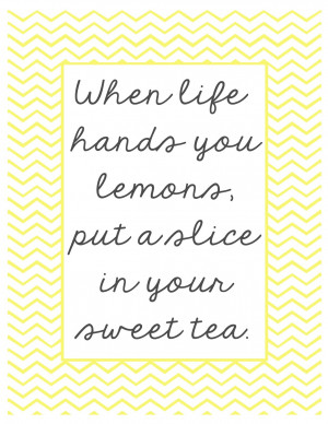 ... gives you lemons printable The Shabby Creek Cottage Sweet 16 Quotes