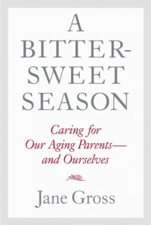 ... : Caring for Our Aging Parents--and Ourselves” as Want to Read