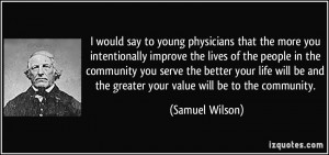 would say to young physicians that the more you intentionally ...