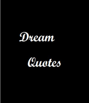 Dreaming Quotes