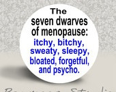 menopause ...hahaha