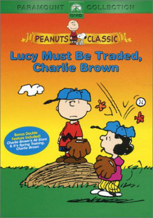 ... Connect » Movie Database » Lucy Must Be Traded, Charlie Brown