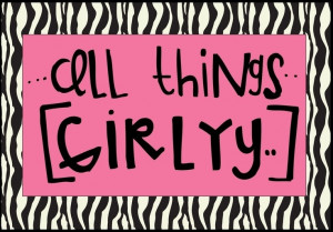 All Things Girly Quote