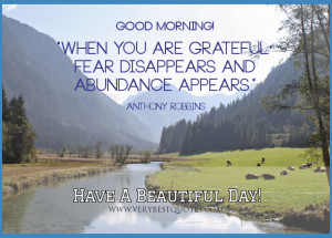 Have A Beautiful day! Grateful good morning picture quotes