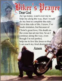 Biker’s Prayer, Dear God….