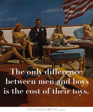 Men Quotes Boys Quotes Toys Quotes Toy Quotes