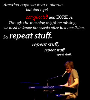 Bo Burnham on pop music, repeat stuff. Easy enough for all of America ...