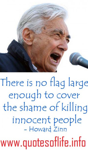 ... the-shame-of-killing-innocent-people-Howard-Zinn-war-picture-quote.jpg
