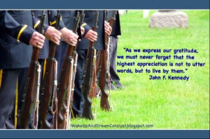 In honor of Veteran's Day a quote from a great veteran & hero, JFK.