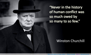 Never in the history of human conflict…” – Winston Churchill ...