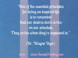 BFQOD: Our desires don't arrive on our schedule...