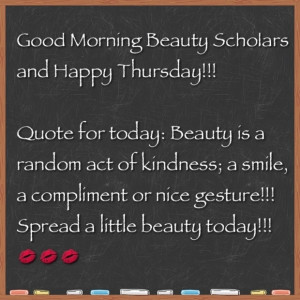 Today I choose to spread beauty in the form of acts of kindness!!!