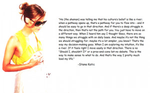 Stana Katic #Stana katic quote #I just like this quote