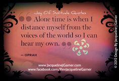 Quote Garden- Joy Of Solitude Quotes. Get more inspirational quotes ...