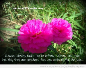 url=http://www.imagesbuddy.com/flowers-always-make-people-better-quote ...