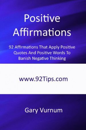 ... Apply Positive Quotes And Positive Words To Banish Negative Thinking