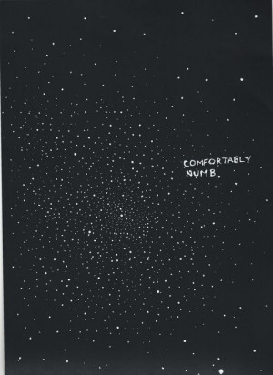 Comfortably+Numb+Quotes | ... White b&w space stars pink numb Floyd ...