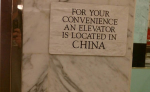 ... , funny signs, for your convenience an elevator is located in China