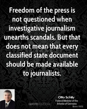Freedom of the press is not questioned when investigative journalism ...