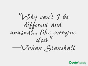 vivian stanshall quotes why can t i be different and unusual like ...