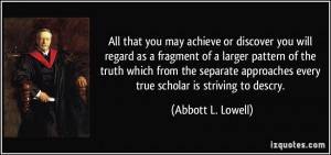 More Abbott L. Lowell Quotes
