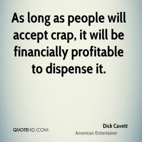 dick-cavett-dick-cavett-as-long-as-people-will-accept-crap-it-will-be ...