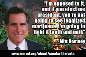 ... romney at first but hes against medical marijuana and i cant have that