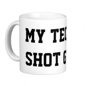 Funny My Tequila Shot Glass Coffee Mug