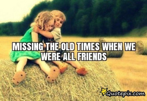 missing the old times quotes