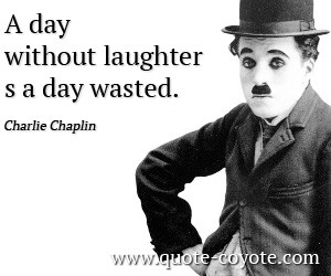 Charlie Chaplin Laughter Quote