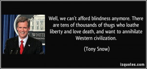 ... thugs who loathe liberty and love death, and want to annihilate