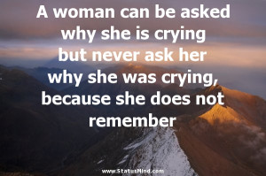 ... she was crying, because she does not remember - Alexandre Dumas Quotes