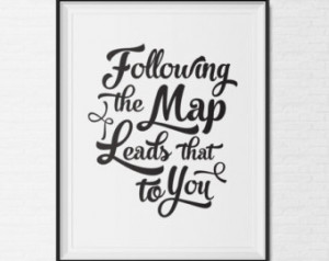 ... Maroon 5 Maps Print Following the map Print Song Quote Print at home
