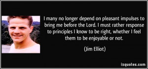 many no longer depend on pleasant impulses to bring me before the Lord ...