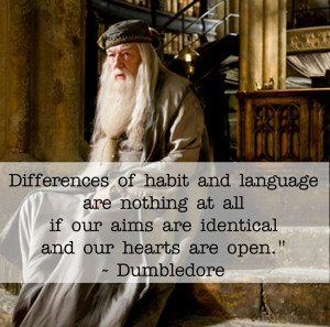 Dumbledore Harry Potter Quote. Differences of habit and language...
