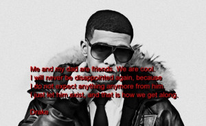 Drake, quotes, sayings, family, friends, dad, cool, brainy