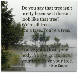 Love you body. #Eve-Ensler-quote #lovebody Visit us at: www ...
