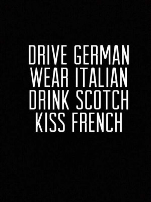international travel quote drive german wear italian drink scotch kiss ...