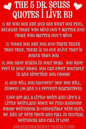 is one of my mantras!!! ~ Famous Dr. Seuss quotes
