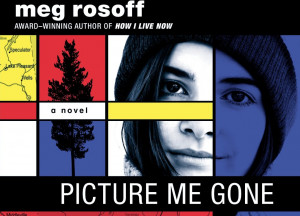 Picture Me Gone by Meg Rosoff