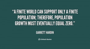 finite world can support only a finite population; therefore ...