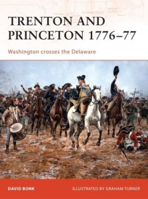 Start by marking “Trenton and Princeton 1776-77: Washington crosses ...