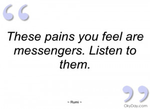 these pains you feel are messengers rumi