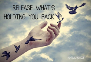 Release what's holding you back...
