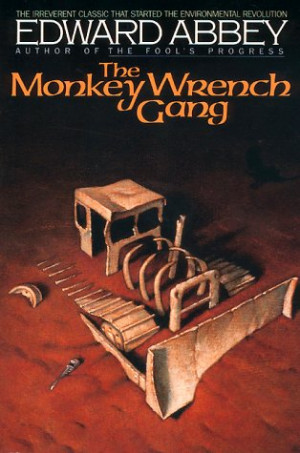 Start by marking “The Monkey Wrench Gang” as Want to Read: