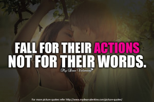 Love Quotes For Him - Fall for their actions