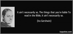 More Ira Gershwin Quotes