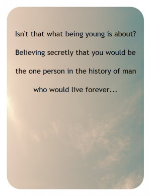 Vanilla Sky, the best quote in history.