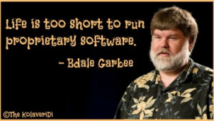 Life is too short to run proprietary software